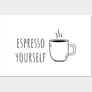 Espresso Yourself Posters and Art